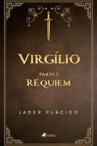 Virgílio Parte I: Réquiem