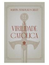 Virilidade católica Virilidade católica