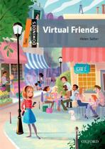 Virtual Friends - Dominoes - Level 2 - Book With Audio - Second Edition - Oxford University Press - ELT