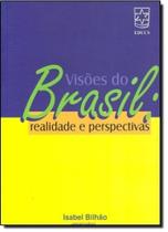 Visões do Brasil: Realidade e Perspectivas - EDUCS