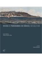 Vistas e panoramas do brasil seculo xix - ANDREA JAKOBSSON ESTUDIO EDITO