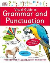 Visual Guide To Grammar And Punctuation - First Reference For Young Writers And Readers - Dk - Dorling Kindersley