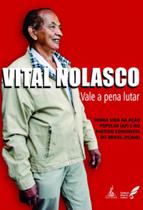Vital nolasco - vale a pena lutar