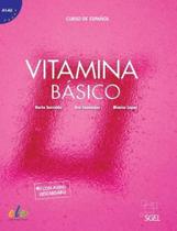 Vitamina Básico - Libro Del Alumno Con Licencia Digital Y Audio Descargable - Sgel