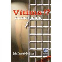 Vitima! nunca mais - Mundo Maior