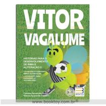 Vitor Vagalume - Histórias Para o Desenvolvimento de Rima e Aliteração II - Book Toy