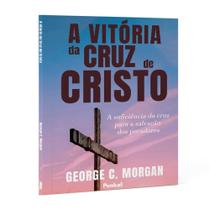 Vitória da Cruz de Cristo George C. Morgan