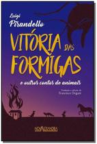 Vitória das Formigas e Outros Contos de Animais, A