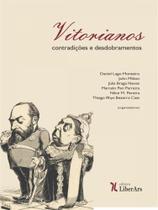 Vitorianos - contradições e desdobramentos - LIBER ARS