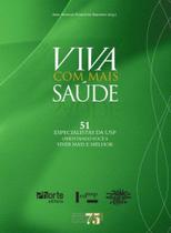 Viva Com Mais Saúde - Ramires - 1ª Ed - Phorte Editora Viva Com Mais Saúde - Ramires - 1ª Ed - Phorte Editora
