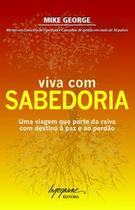 Viva com sabedoria - Integrare Editora