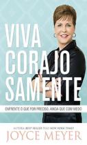 Viva Corajosamente, Joyce Meyer - Bello Viva Corajosamente, Joyce Meyer - Bello