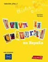 Viva la cultura en espanha - intermedio - b1-b2