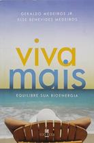 Viva mais - equilibre sua bioenergia