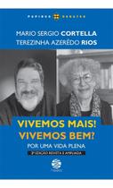 Vivemos Mais! Vivemos Bem - Por Uma Vida Plena