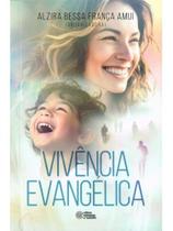 Vivência evangélica Vivência evangélica