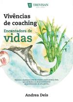 Vivencias de coaching - a encantadora de vidas - TREVISAN
