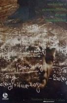 Vivências e Acontecências de um Matemático - Memórias de Antônio Moreira Calaes