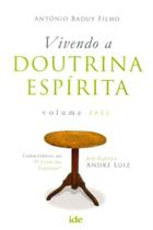 Vivendo a Doutrina Espírita - Vol.03