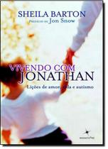 Vivendo Com Jonathan: Lições de Amor, Vida e Autismo
