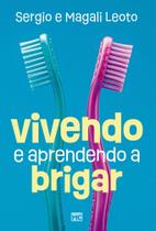 Vivendo e Aprendendo a Brigar