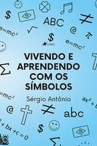 Vivendo e Aprendendo Com os Símbolos - Viseu