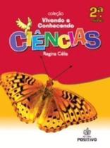 Vivendo E Conhecendo Ciencias - 2ª Série. Volume 2 Vivendo E Conhecendo Ciencias - 2ª Série. Volume 2