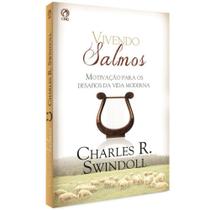 Vivendo Salmos - Charles R. Swindoll - Casa Publicadora Assembleia De Deus - CPAD
