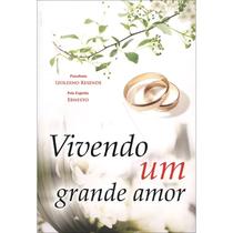 Vivendo um Grande Amor - EDLECX Vivendo um Grande Amor - EDLECX