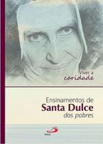 Viver A Caridade - Ensinamentos De Santa Dulce Dos Pobres - Paulus Viver A Caridade - Ensinamentos De Santa Dulce Dos Pobres - Paulus