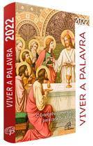 Viver A Palavra 2022 O Evangelho Comentado Cada Dia Do Ano