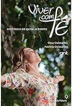 Viver com fé Guimarães, Cissa and Guimarães, Patrícia