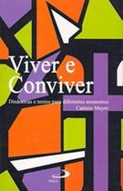 VIVER E CONVIVER - DINAMICAS E TEXTOS PARA DIFERENTES MOMENTOS - 10ª ED - PAULUS