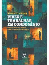 Viver e trabalhar em condomínio