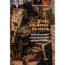 Viver em areas de risco: reflexoes sobre vulnerabilidades socioambientais - EDUC - EDITORA DA PUC-SP