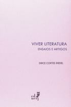 Viver literatura: ensaios e artigos - EDUERJ - EDIT. DA UNIV. DO EST. DO RIO - UERJ Viver literatura: ensaios e artigos - EDUERJ - EDIT. DA UNIV. DO EST. DO RIO - UERJ