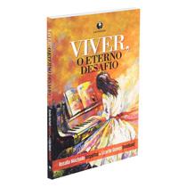 Viver, O Eterno Desafio - LACHATRE
