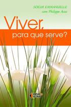 Viver, Para que Serve