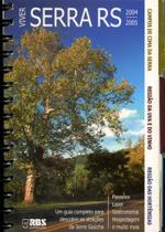 Viver Serra RS 2004/2005 - RBS Publicações