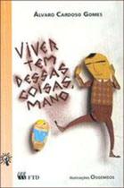 Viver Tem Dessas Coisas Mano - Ftd
