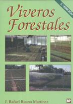 Viveros Forestales: Manual de Cultivo Y Proyectos Viveros Forestales: Manual de Cultivo Y Proyectos