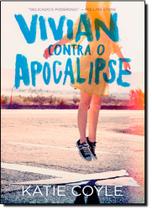 Vivian Contra o Apocalipse - Livro 1 Vivian Contra o Apocalipse - Livro 1