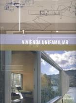 Vivienda Unifamiliar 7. Arquitectura Contemporânea Vivienda Unifamiliar 7. Arquitectura Contemporânea
