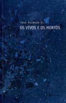 Vivos e os Mortos, Os - 7 Letras Vivos e os Mortos, Os - 7 Letras