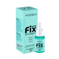 Vizzela Gotas Fix Blindagem 30ml Vizzela Gotas Fix Blindagem 30ml