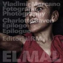 Vladimir Marcano. El Mal Vladimir Marcano. El Mal