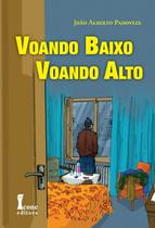 Voando Baixo, Voando Alto paperback Padoveze, João Alberto
