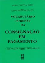 Vocabulário Forense da Consignação em Pagamento - Edipro Vocabulário Forense da Consignação em Pagamento - Edipro