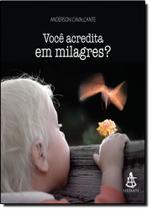 Você Acredita em Milagres