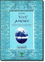 Você Aprende: A Mente Aberta À Orientação Divina Nunca Comete Erros